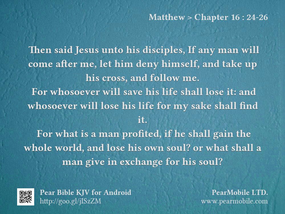 Matthew, Chapter 16:24-26